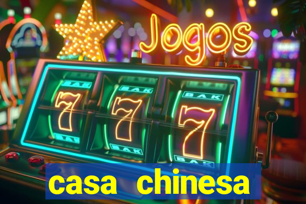 casa chinesa plataforma de jogos